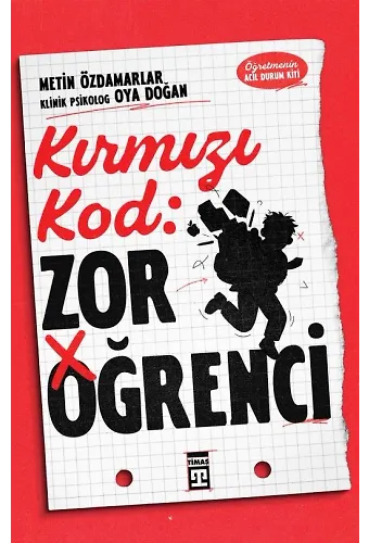 Kırmızı Kod: Zor Öğrenci