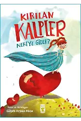 Kırılan Kalpler Nereye Gider?