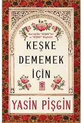 Keşke Dememek İçin