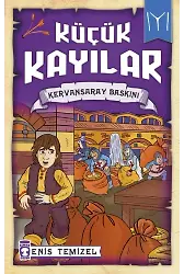 Kervansaray Baskını - Küçük Kayılar