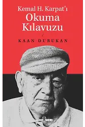 Kemal H. Karpat'ı Okuma Kılavuzu