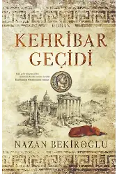 Kehribar Geçidi (Bez Cilt)
