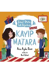 Kayıp Matara - Güzel Dinim Tatlı Değerlerim (Fleksi Cilt)