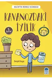 Kavanozdaki İyilik - Selimin Renkli Dünyası - 3. Sınıf Hikaye Seti