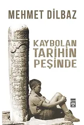Kaybolan Tarihin Peşinde