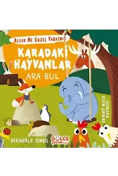 Karadaki Hayvanlar - Ara Bul / Allah Ne Güzel Yaratmış