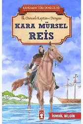 Kara Mürsel Reis - Kahraman Türk Denizcileri