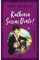 Kalbinin Sesini Dinle