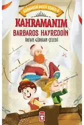 Kahramanım Barbaros Hayreddin - Kahraman Avcısı Kerem 8
