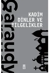 Kadim Dinler Ve Bilgelikler