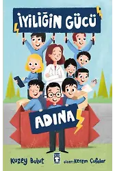 İyiliğin Gücü Adına