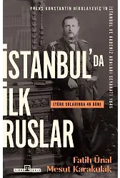 İstanbul'da İlk Ruslar / (Türk Sularında 46 Gün)