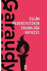 İslam Medeniyetinin İnsanlığa Katkısı