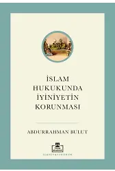 İslam Hukukunda İyiniyetin Korunması