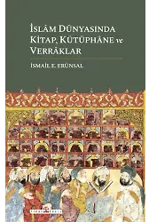 İslâm Dünyasında Kitap, Kütüphâne Ve Verrâklar