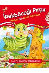 İpekböceği Pırpır Allah'ın Rab İsmini Öğreniyor - Allah'ın İsimlerini Öğreniyorum 1