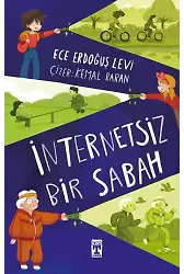 İnternetsiz Bir Sabah