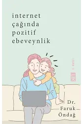 İnternet Çağında Pozitif Ebeveynlik