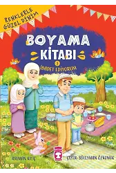 İbadet Ediyorum - Renklerle Güzel Dinim Boyama Kitabı 3