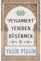 Hz. Peygamberi Yeniden Düşünmek