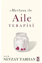 Hz. Mevlana İle Aile Terapisi