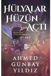 Hülyalar Hüzün Açtı