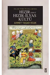Hızır Yahut Hızır İlyas Kültü (Ciltli)