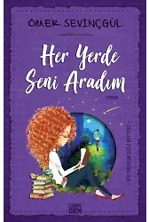 Her Yerde Seni Aradım