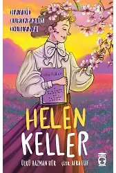 Helen Keller - Haydi Kurtaralım Dünyayı 4