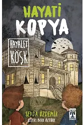 Hayati Kopya - Hayalet Köşk