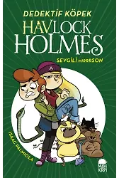 Havlock Holmes Sevgili Mırrrson (Ciltli)