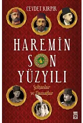 Haremin Son Yüzyılı
