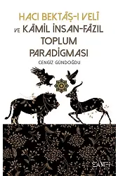 Hacı Bektaş-ı Veli Ve Kamil İnsan-fazıl Toplum Paradigması