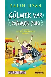 Gülmek Var Dönmek Yok (Acayip İşler Takımı)
