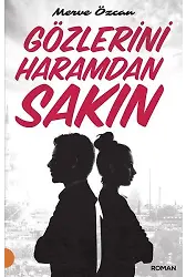 Gözlerini Haramdan Sakın