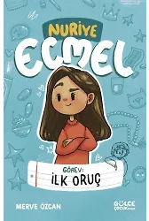 Görev: İlk Oruç - Nuriye Ecmel