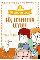 Göç Edemeyen Leylek - Akıl Almaz Maceralar- 4. Sınıf Hikaye Seti