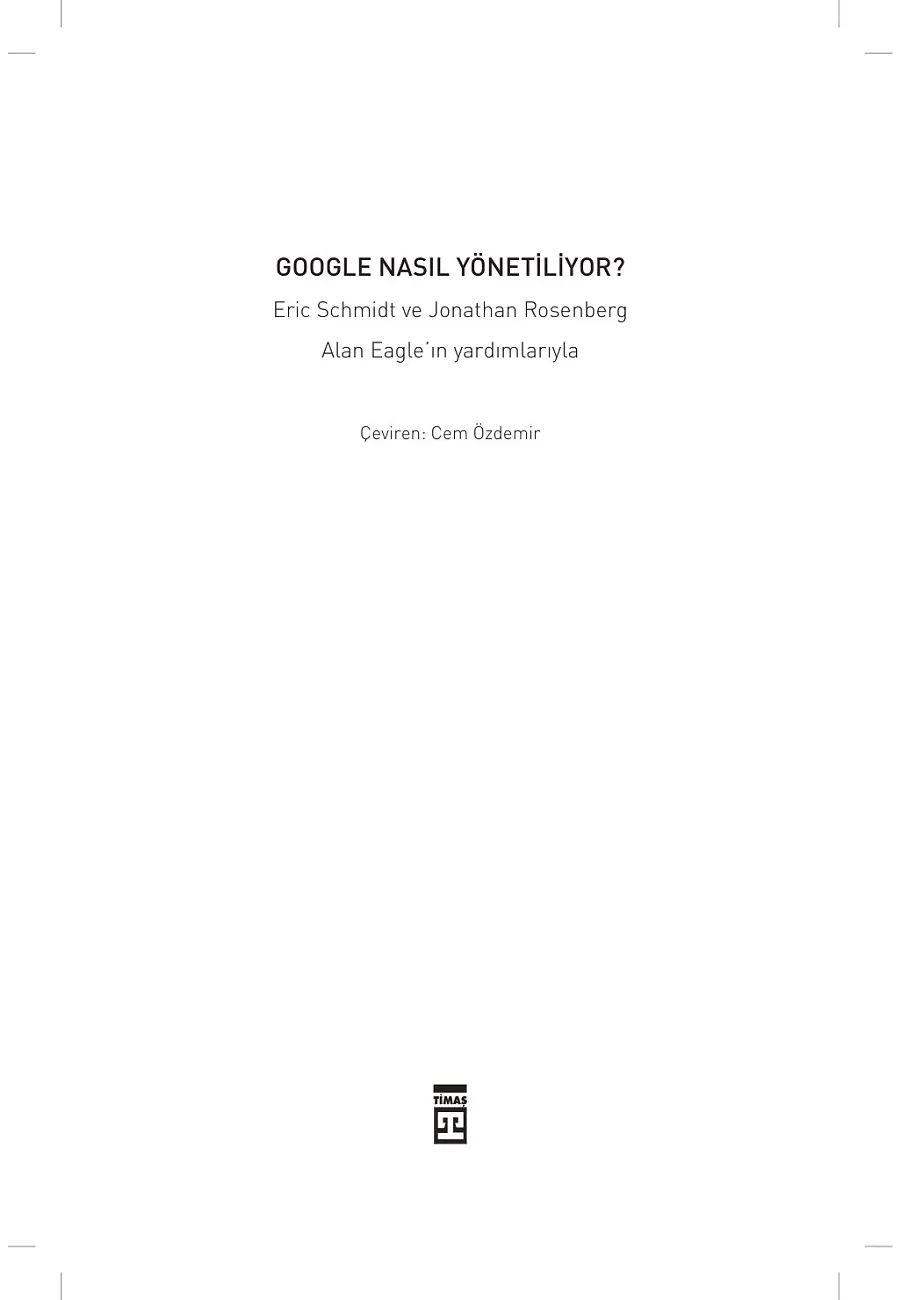 Google Nasıl Yönetiliyor? (Ciltli) – Sayfa 2