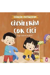 Giysilerim Çok Cici - Günlük Rutinlerim