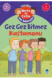 Gez Gez Bitmez Kastamonu - Mete İle Çetin İşler Beklemesin - 4. Sınıf Hikaye Seti