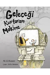 Geleceği Kurtaran Makine