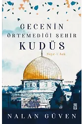 Gecenin Örtemediği Şehir Kudüs