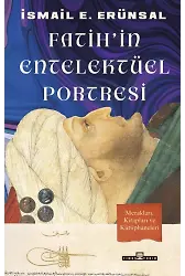 Fatih'in Entelektüel Portresi