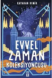 Evvel Zaman Koleksiyoncusu