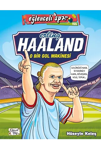 Erling Haaland - O Bir Gol Makinesi