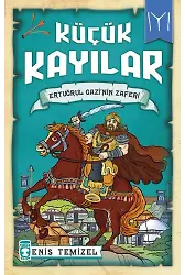 Ertuğrul Gazi'nin Zaferi - Küçük Kayılar