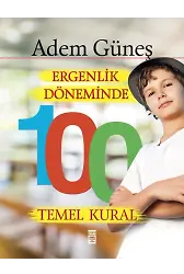 Ergenlik Döneminde 100 Temel Kural