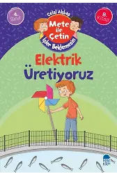 Elektrik Üretiyoruz - Mete İle Çetin İşler Beklemesin - 4. Sınıf Hikaye Seti