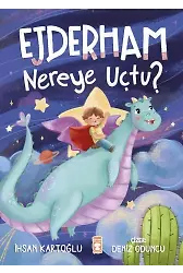Ejderham Nereye Uçtu?