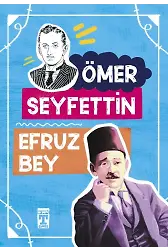 Efruz Bey - Ömer Seyfettin Dizisi